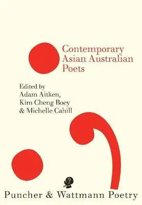 Adam Aitken, Kim Cheng Boey - Contemporary Asian Australian Poets, Häftad. Tillgänglighet: Lägg i varukorg