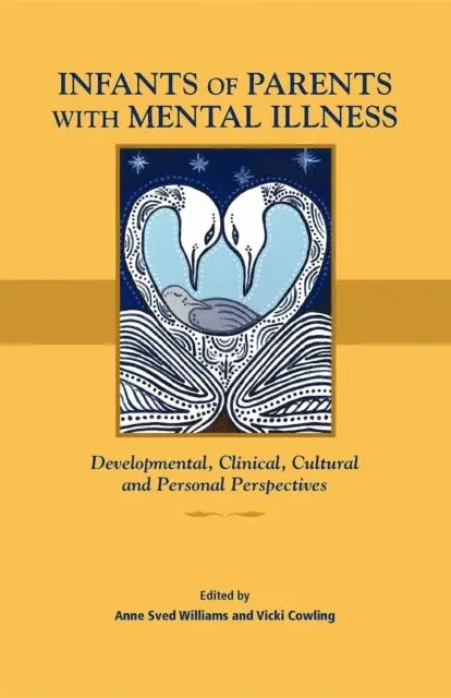 Vicki Cowling, Anne Sved Williams - Infants of Parents with Mental Illness, E-bok. Tillgänglighet: Lägg i varukorg