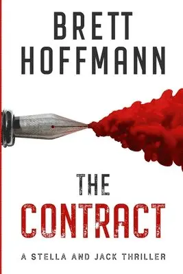 Brett Hoffmann - The Contract: A Stella and Jack Thriller, Häftad. Tillgänglighet: Lägg i varukorg