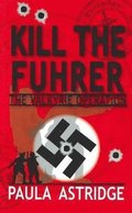 Kill the Fuhrer