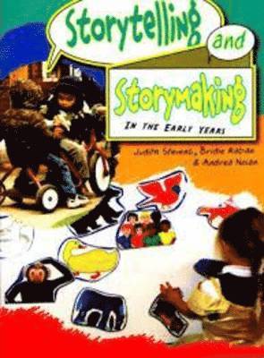 Judith Stevens, Bridie Raban, Andrea Nolan - Storytelling and Storymaking, Häftad. Tillgänglighet: Lägg i varukorg