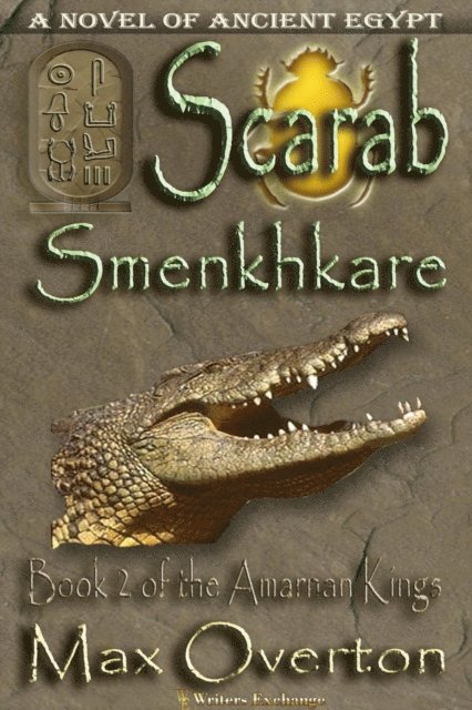 Max Overton - Scarab-Smenkhkare, E-bok