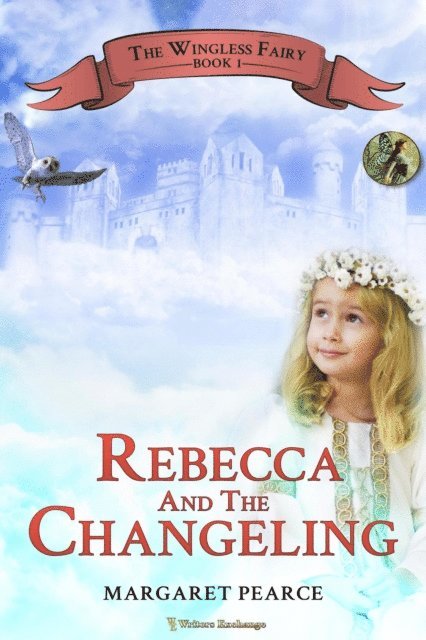 Margaret Pearce - Rebecca and the Changeling, E-bok
