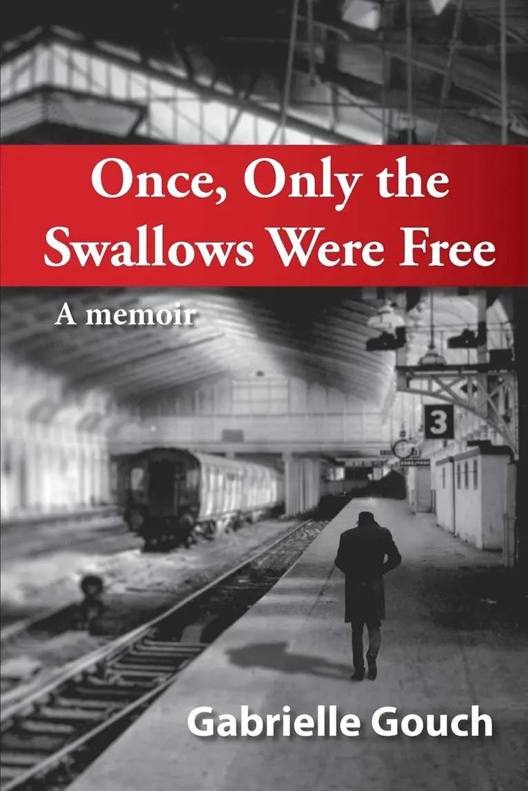 Gabriella Gouch - Once, Only the Swallows Were Free, Häftad. Tillgänglighet: Lägg i varukorg