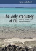 The Early Prehistory of Fiji