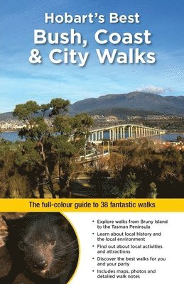 Ingrid Roberts - Hobart's Best Bush, Coast & City Walks, Häftad