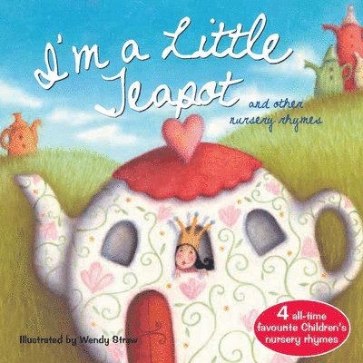 Wendy Straw - I'm a Little Teapot, Häftad