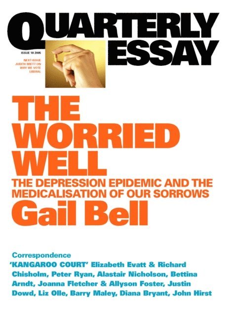 Gail Bell - Quarterly Essay 18 Worried Well, E-bok