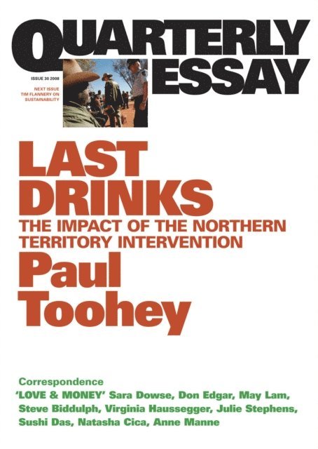 Paul Toohey - Quarterly Essay 30 Last Drinks, E-bok