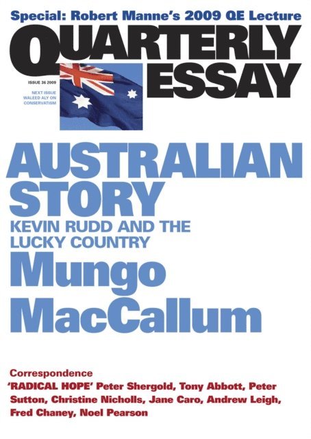 Mungo MacCallum - Quarterly Essay 36 Australian Story, E-bok