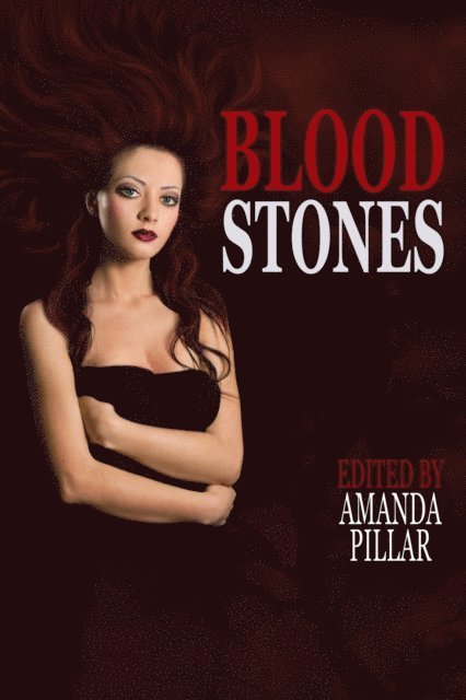 Amanda Pillar - Bloodstones, E-bok
