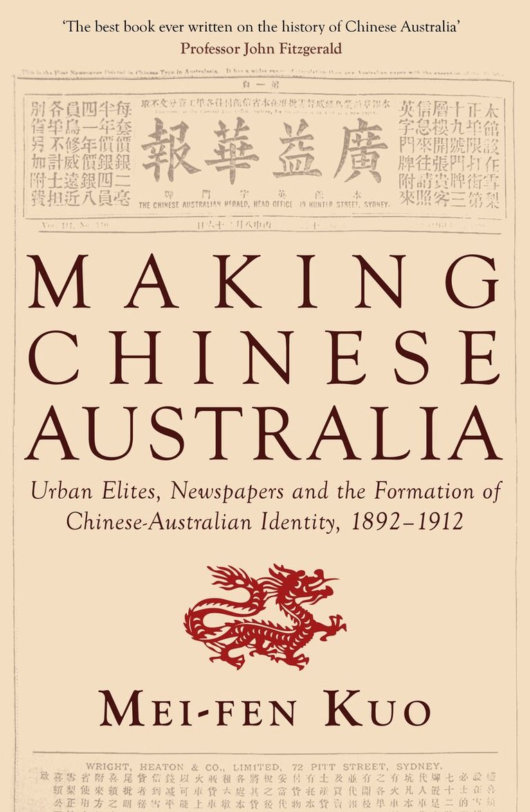 Mei-Fen Kuo - Making Chinese Australia, Häftad
