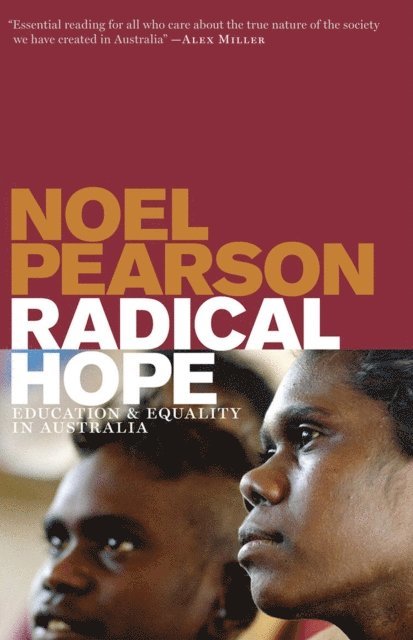 Noel Pearson - Radical Hope, E-bok