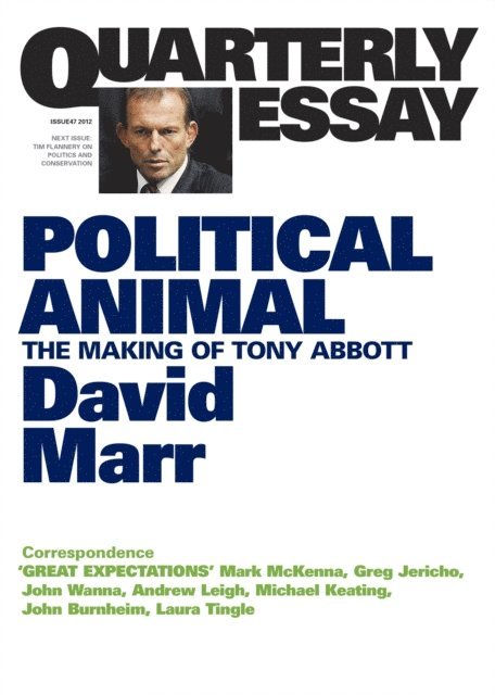 David Marr - Quarterly Essay 47 Political Animal, E-bok