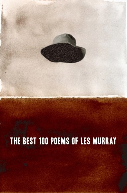 Les Murray - Best 100 Poems of Les Murray, E-bok