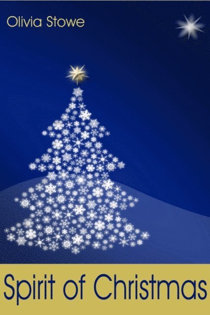 Olivia Stowe - Spirit of Christmas: An Inspirational Christmas Anthology, E-bok