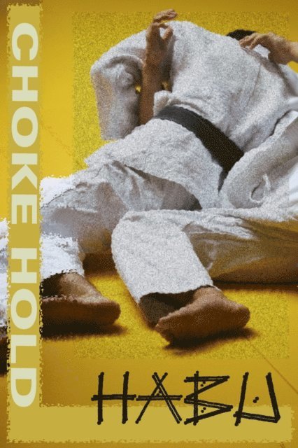 Habu - Choke Hold (A Gay Erotica / Erotic Thriller), E-bok