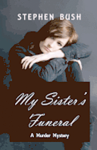 Stephen Bush - My Sister's Funeral, Häftad