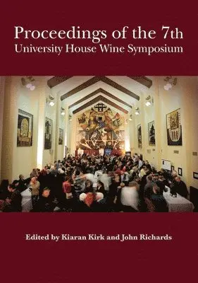 Proceedings of the 7th University House Wine Symposium