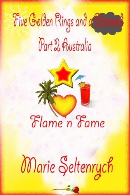 Marie Seltenrych - Five Golden Rings and a Diamond Part 2: Australia Flame 'n Fame, E-bok