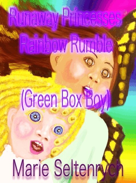 Marie Seltenrych - Runaway Princesses Rainbow Rumble, E-bok