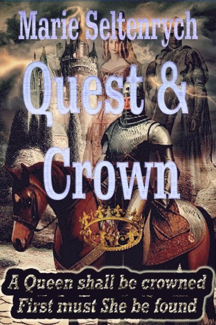 Marie Seltenrych - Quest & Crown, E-bok