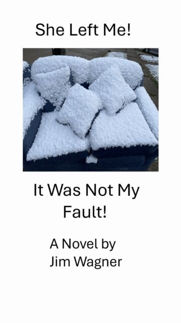James Wagner - She Left Me! It was not My Fault!, E-bok