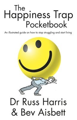 Russ Harris - Happiness Trap Pocketbook, Häftad. Tillgänglighet: Lägg i varukorg