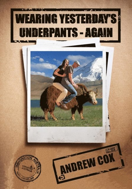 Andrew Cox - Wearing Yesterday's Underpants - Again, E-bok