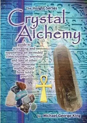 Michael George King - Crystal Alchemy, Häftad. Tillgänglighet: Lägg i varukorg