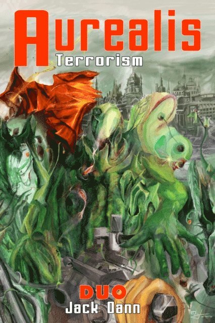 Jack Dann - Aurealis Duo: Terrorism, E-bok
