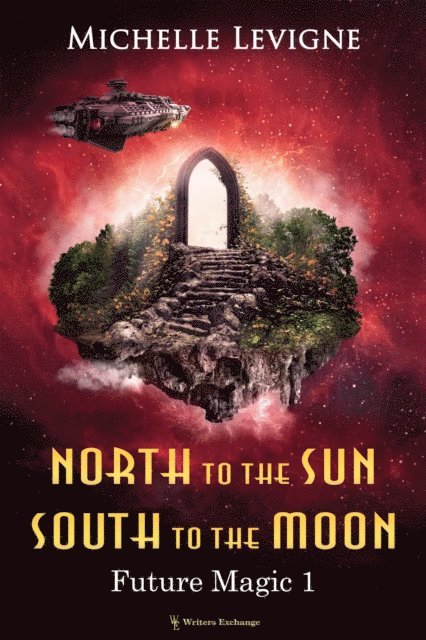 Michelle Levigne - North to the Sun, South to the Moon, E-bok