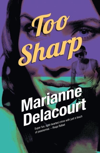 Marianne Delacourt - Too Sharp, E-bok