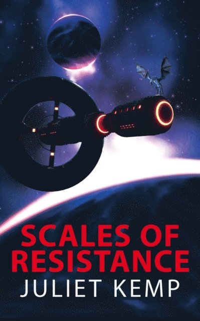 Juliet Kemp - Scales of Resistance, E-bok