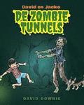 David en Jacko: De Zombie tunnels (Dutch Edition)