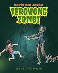 David dan Jacko: Terowong Zombi (Malay Edition)