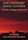New Emperors' Novel Clothes - Climate Change Analysed