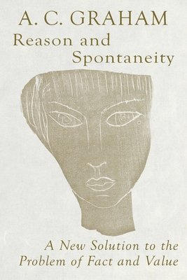 Angus Charles Graham - Reason and Spontaneity, Häftad