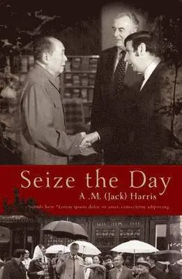 A. M. (Jack) Harris - Seize the Day, Häftad. Tillgänglighet: Lägg i varukorg