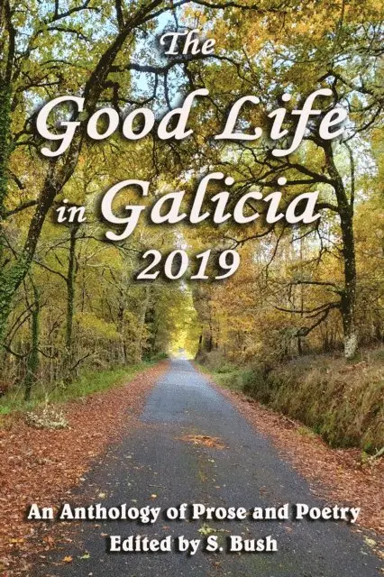 S Bush - Good Life in Galicia 2019, E-bok. Tillgänglighet: Lägg i varukorg