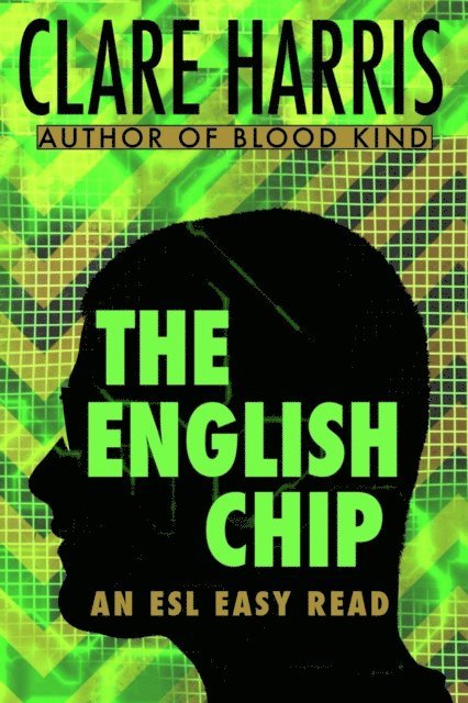 Clare Harris - English Chip: An ESL Easy Read, E-bok