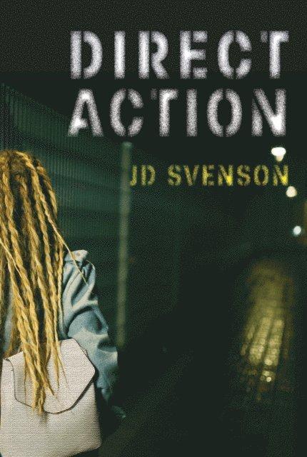 J D Svenson - Direct Action, E-bok