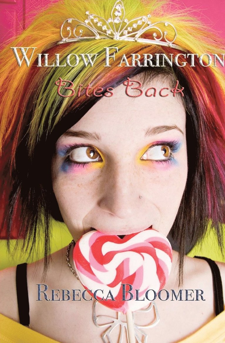 Rebecca Bloomer - Willow Farrington Bites Back, Häftad