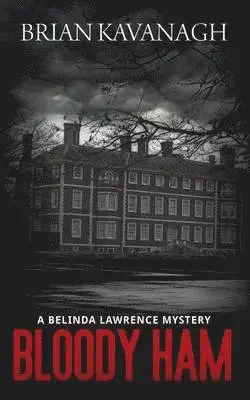 Brian Kavanagh - Bloody Ham (a Belinda Lawrence Mystery), Häftad. Tillgänglighet: Lägg i varukorg