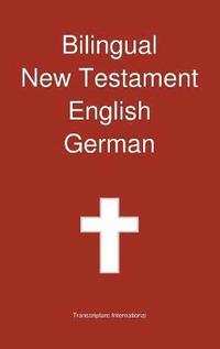 Bilingual New Testament, English - German