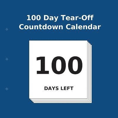 Buy Countdown Calendar - 100 Day Tear-Off Countdown Calendar, Häftad