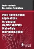 Multi-agent System Applications: On-demand Electric Vehicles Dial-a-Ride Operation System