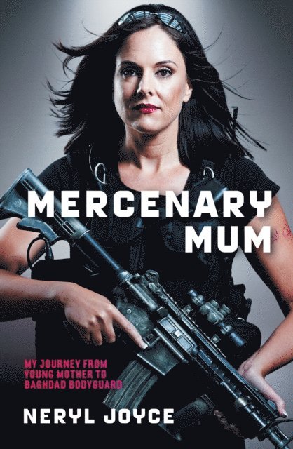 Neryl Joyce - Mercenary Mum, E-bok