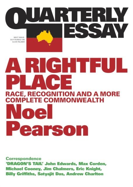 Noel Pearson - Quarterly Essay 55 A Rightful Place, E-bok