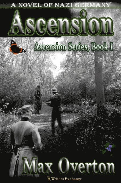 Max Overton - Ascension, A Novel of Nazi Germany, E-bok